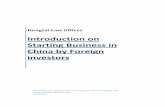 Introduction on Starting Business in China by Foreign investors · 2018-04-06 · China has now more than 260 000 companies with exclusively foreign capital and Sino-foreign ... (WFOE)
