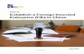 How to Establish a Foreign Invested - CCILCccilc.pt/.../How-to-establish-a-FIE-in-China-2019-update.pdf · 2019-07-23 · WFOE and EJV with limited liability protection, FIPE is not