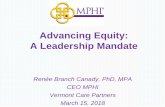 Advancing Equity: A Leadership Mandate...health equity and the social determinants of health in decision-making. Leaders do not consider health equity and the social determinants of