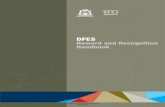 DFES Reward and Recognition Handbook - Bushfire Volunteers · DFES - Reward and Recognition Handbook 4 Nomination and Application Process All DFES personnel and volunteers are eligible
