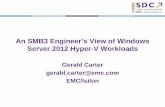 An SMB3 Engineer’s View of Windows Server 2012 Hyper-V ......Windows 2012: Command Run1 Run2 Run3 Run1 Run2 Run3 Run1 Run2 Run3 Negotiate 1 1 1 1 1 1 1 1 1 SessionSetup 60 60 60