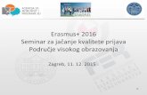 Erasmus+ 2016 - Agencija za mobilnost i programe EU · BSc/MSc thesis defence can be organized at the host or home university – in co-ordination between mentors We are promoting