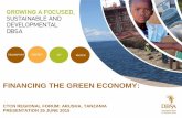 FINANCING THE GREEN ECONOMY...Green Fund Financing Offering • Funding in the form of Non-Recoverable Grants Recoverable Grants, Loans, and Equity across the thematic windows supports