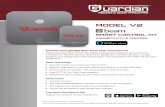 Guardian V2 Sell Sheet · 2019-12-18 · The V2 can be retroﬁ t to most garage door openers* Free beam Smartphone App Register your account on your smartphone SMART CONTROL KIT