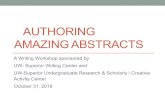 Authoring Amazing Abstracts ... â€¢ Proposing papers or presentations at conferences and symposia â€¢