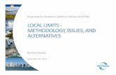 LOCAL LIMITS METHODOLOGY, ISSUES, AND ...scap1.org/Pretreatment Reference/Local Limits SCAP_9_2012...Overview of Presentation • Background • Pollutants of Concern (POCS) • Maximum