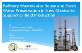 Reﬁnery Wastewater Reuse and Fresh Water Preservation in ... · POTW City of Artesia UIC Wells OCD Water Sales Beneﬁts of Reuse * E&P * Reduce costs * Pipeline/Continuous Delivery
