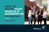 HOW TO GROW YOUR PROFILE & BUSINESS ON FACEBOOK GROW YOUR PROFILE & BUSINESS ON FACEBOOK. Education