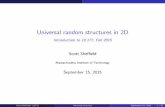 Universal random in 2D - MIT OpenCourseWareocw.mit.edu/courses/mathematics/18-177-universal-random-structures-in-2d-fall...1. Welding random surfaces: a calculus of random surfaces