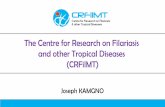 The Centre for Research on Filariasis and other Tropical Diseases … · Lymphatic Filariasis Transmission Assessment Survey in Cameroon o Onchocerciasis post-treatment impact assessments