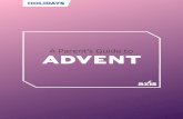 A Parent’s Guide to ADVENT - Axis · And that story actually begins with Advent. Unlike the calendar we typically follow, the Christian year doesn’t begin on January 1, but on