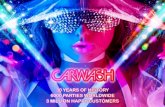 CARWASH · 2018-10-06 · Time Out magazine describes Carwash as ... Clubbing bible Mixmag calls Carwash . History Hosting world-famous parties since 1989 CARWASH took off in 1989