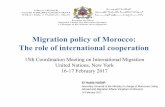 Migration policy of Morocco: The role of international ......migration management, while taking an active part in defining the terms of reference ... • Interaction between public