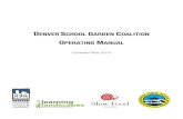 DENVER SCHOOL GARDEN COALITION · This Manual was written by the members of the Denver School Garden Coalition and is intended for use by school and community partners and school