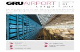 GRU Cargo News is the new GRU Airport Cargo Terminal ... · NEWSLETTER 01 2013 THE CARGO TERMINAL 24/7 OPERATIONS LOGISTICS EFFICIENCY RANKING SCHEDULED DELIVERY CARGO IMPORTS cargo