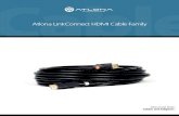 Cables - Atlona · Atlona LinkConnect HDMI Cable LinkConnect High Speed Thin HDMI Cable AT-LC AT-LCT Specifications bAndWidth 10.2 Gbps JACket MAteriAl PVC ConneCtor 24K gold-plated