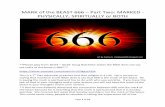 MARK of the BEAST 666 Part Two: MARKED - PHYSICALLY ... · The number 666 is connected to the name, the mark and we know it is the number. I feel he dismissed 666 because in his theory