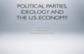 POLITICAL PARTIES, IDEOLOGY AND THE U.S. ECONOMYfaculty.georgetown.edu/hcn4/Downloads/Noel_Tokyo... · POLITICAL PARTIES, IDEOLOGY AND THE U.S. ECONOMY May 4, 2012 Hans Noel Georgetown