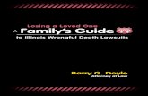 LOSING A LOVED ONE Losing a Loved One Family’s Guidewrongful death case? • Do we have to hire a lawyer? Should we? What kind of qualifications should we be looking for in a lawyer