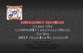 HURRICANE SEASON EMERGENCY PREPAREDNESS · EMERGENCY SERVICES Ocean City COMMUNITY PREPAREDNESS for the 2017 HURRICANE SEASON May 24, 2017. Joseph J. Theobald, Director Emergency