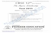 The Best Way To Success IIT CBSE 12...CBSE 12th Non-Medical The Aspire Scholarship Test 2015 (Maths + Physics + Chemistry) (Solved) General Instructions: The question paper contains