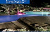 Innovations in Pool and Spa Lightingor whatever your imagination creates. • UL listed. FIBERworks® Fiber Optic Perimeter Lighting Systems For dramatic lighting effects that literally
