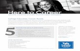 Here to Career · 2020-05-21 · A STUDENT’S GUIDE TO UB’S STUDENT EMPLOYMENT PROGRAM College Educated. Career Ready. Student Life’s career readiness platform, Here to Career,
