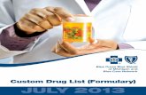 BCBSM/BCN Custom Drug List - Kalamazoo RESA · Most BCN members don’t have coverage for Tier 3 drugs unless a BCN-affiliated provider certifies that the prescription is medically