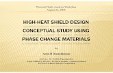 HIGH-HEAT SHIELD DESIGN CONCEPTUAL STUDY USING PHASE … · 2008-08-18 · PARAMETERS OF THE MODEL Fins t fin(cm) t heat shield(cm) t PCM(cm) d_1 fin(cm) Details of the initial designed