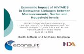 Economic Impact of HIV/AIDS in Botswana: Linkages between … Presentation Jefferis... · 2011-06-08 · Economic Impact of HIV/AIDS in Botswana: Linkages between Macroeconomic, Sector
