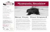Humanely Speaking · 2019-01-16 · Humanely Speaking Bangor Humane Society Newsletter Winter 2018 Features New Year, Your Impact Your 2017 Happy Tails You Made 2017 a Great Year