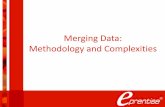 Merging Data: Methodology and Complexities€¦ · Implementing process and data standards throughout the enterprise ... Limited visibility for data lineage and linkage Data governance