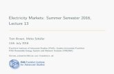 Electricity Markets: Summer Semester 2016, Lecture 13 · 2016-07-11 · Electricity Markets: Summer Semester 2016, Lecture 13 Tom Brown, Mirko Sch afer 11th July 2016 Frankfurt Institute