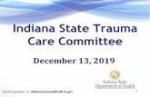Indiana State Trauma Care Committee - IN.gov Presentation... · Results: Cohort Descriptives •Male predominance •Most had other comorbidities •Motor vehicle crash and non-accidental