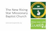 The New Rising Star Missionary Baptist Church...1. Start Online Giving Go to The New Rising Star Missionary Baptist Church website at . On the menu bar, select2. Make Your Donation