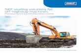 SKF sealing solutions for off-highway machines...Mechatronics Services The Power of Knowledge Engineering Combining products, people, and application- specific knowledge, SKF delivers