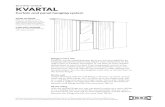 BUYING GUIDE KVARTAL...CARE AND CLEANING Wipe with a damp cloth. Then dry with a clean, dry cloth. KVARTAL Hangs in every way KVARTAL curtain hanging system gives you lots of possibilities