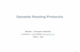 Dynamic Routing Protocols · Dynamic Routing Protocols Components of a routing protocol –Data structures •Some routing protocols use tables and/or databases for its operations.