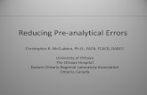 Reducing Pre-analytical Errors - Whitehat …...Test-Specific Advice: Patient Variables • FIO2 and application of device – Mode of ventilation and Patient compliance with supplemental