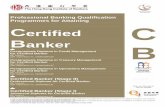 Professional Banking Qualification Programmes for Attaining Certified C Banker Brochure_20200508... · 2020-05-08 · Develop a fair and cordial banker-customer relationship through