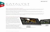 Why Catalyst Production Suite?download.sonycreativesoftware.com/whitepapers/... · applications to cover the details of your unique workflow. The post-production process Of course,