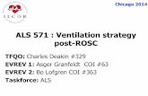 ALS 571 : Ventilation strategy post-ROSC...TFQO: Charles Deakin #329 EVREV 1: Asger Granfeldt COI #63 EVREV 2: Bo Lofgren COI #363 Taskforce: ALS ALS 571 : Ventilation strategy post-ROSC.