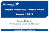 Deakin University –WaurnPonds August 1 2019 files/News item uploads… · Deakin University –WaurnPonds August 1 2019 Bernie Holland Professional Learning Manager The Australian