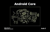 Android Core - Felipe Silveira · RIL API (RILJ) android.telephony.gsm.* Baseband RIL. RILD - Radio Interface Layer Daemon O termo RILD se refere ao componente responsável por ...
