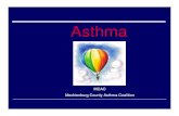 Asthma - Charlotte-Mecklenburg Schools...Associated allergies ... Outdoor and Indoor Pollution ... Use these medicines to relieve asthma symptoms . These are used to treat an episode,