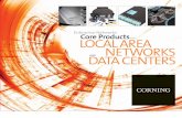 Enterprise Networks Core Products LOCAL AREA ...cablesystems.corning.com/rs/corningcablesystemsllc/...Enterprise Networks Core Products 3 E Easy A Available C Compatible INNOVATION