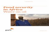 Food security in Africa - Water on oil - PwC€¦ · Food security in Africa Water on oil December 2015. 2 PwC . Food security in Africa Water on oil 3 Food security in Africa Summary