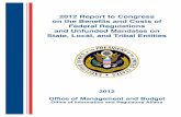 2012 Report to Congress on the Benefits and Costs of ... · 2012 Report to Congress on the Benefits and Costs of Federal Regulations and Unfunded Mandates on State, Local, and Tribal
