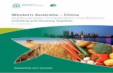 Western Australia – China Agribusiness Cooperation Conference · China Agribusiness Conference: • Opportunity to listen to key stakeholders in agricultural industry • Tips on