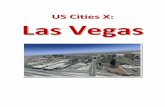 UUSS CCiittiieess XX:: LLaass VVeeggaass · 2011-03-01 · under the 3D objects. ... This will bring you animated car and truck traffic along the major roads, ... This will bring